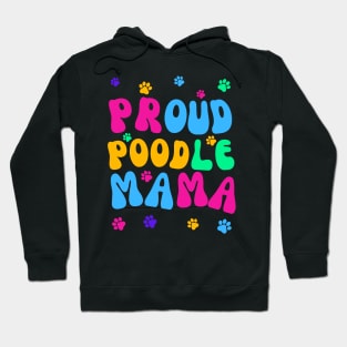 Proud Poodle Mama Hoodie